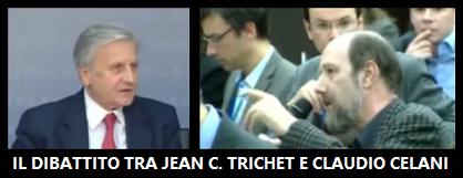 Il dibattito tra Jean-Claude Trichet e Claudio Celani