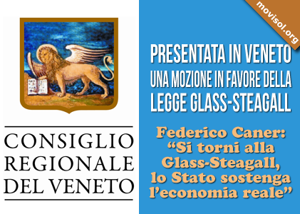Presentata in Veneto una mozione in favore della Legge Glass-Steagall
